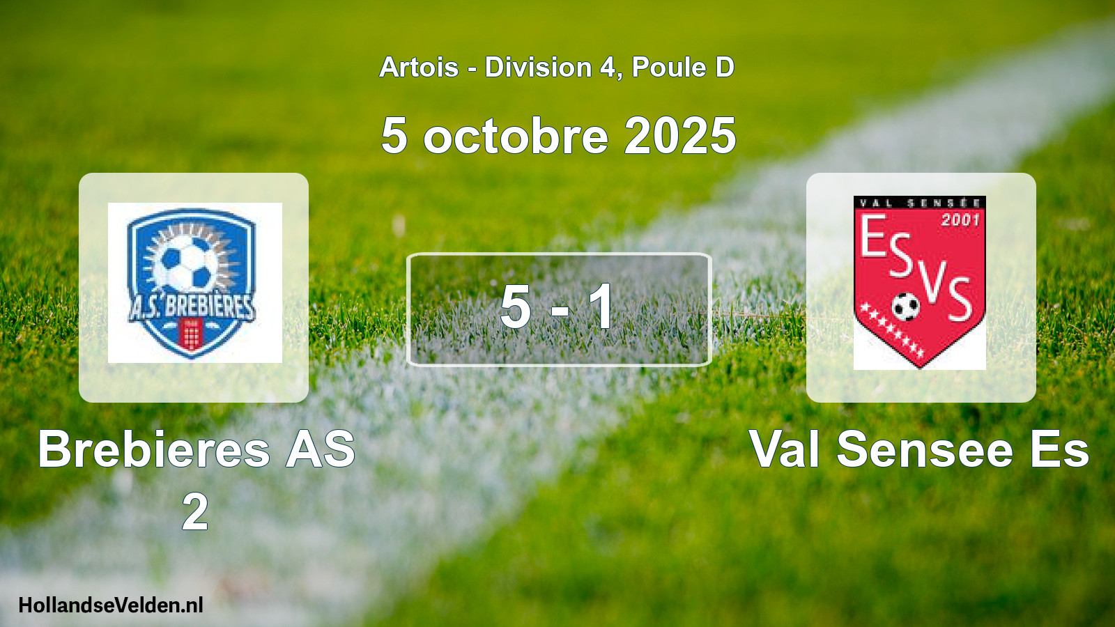 Total number of matches played: Brebieres AS 2 - Val Sensee Es 5 - 1 (5 October 2025)