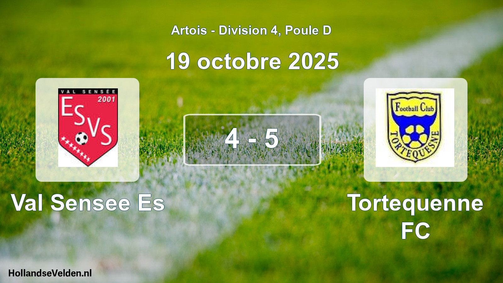 Total number of matches played: Val Sensee Es - Tortequenne FC 4 - 5 (19 October 2025)