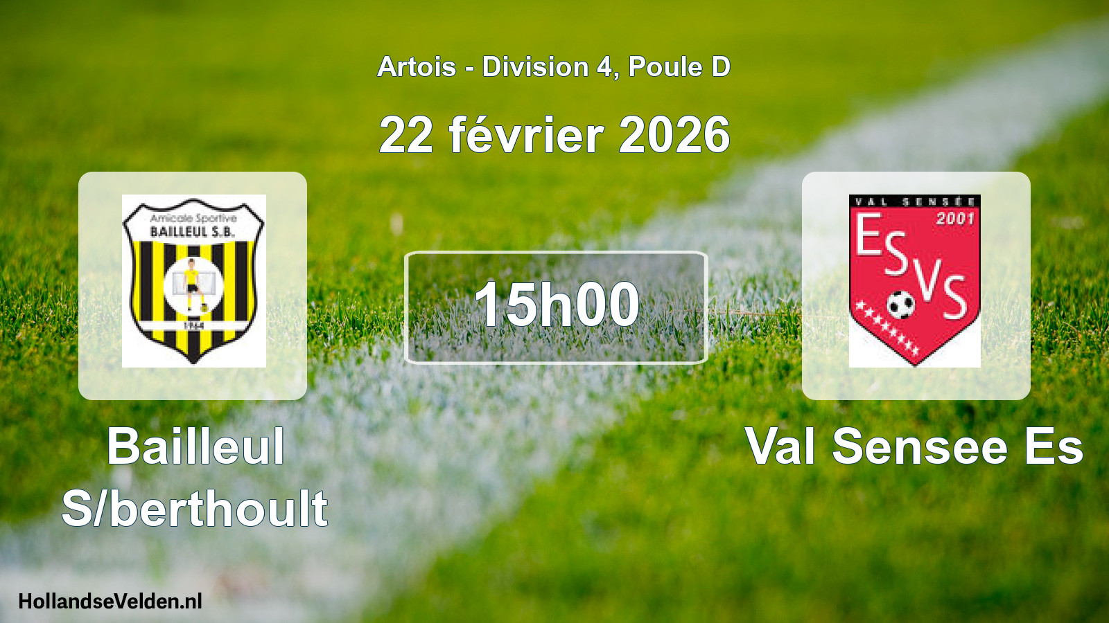 Scheduled Match: Bailleul S/berthoult - Val Sensee Es (22 February 2026)