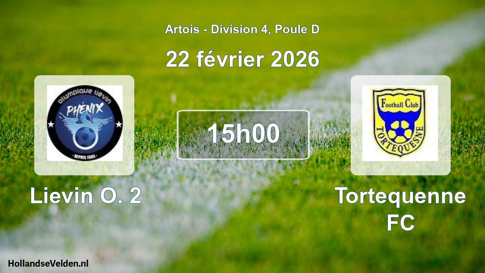 Scheduled Match: Lievin O. 2 - Tortequenne FC (22 February 2026)