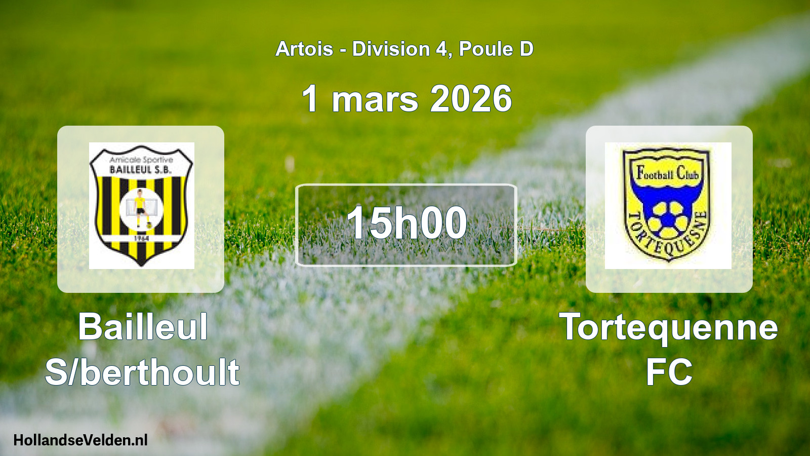 Scheduled Match: Bailleul S/berthoult - Tortequenne FC (1 March 2026)