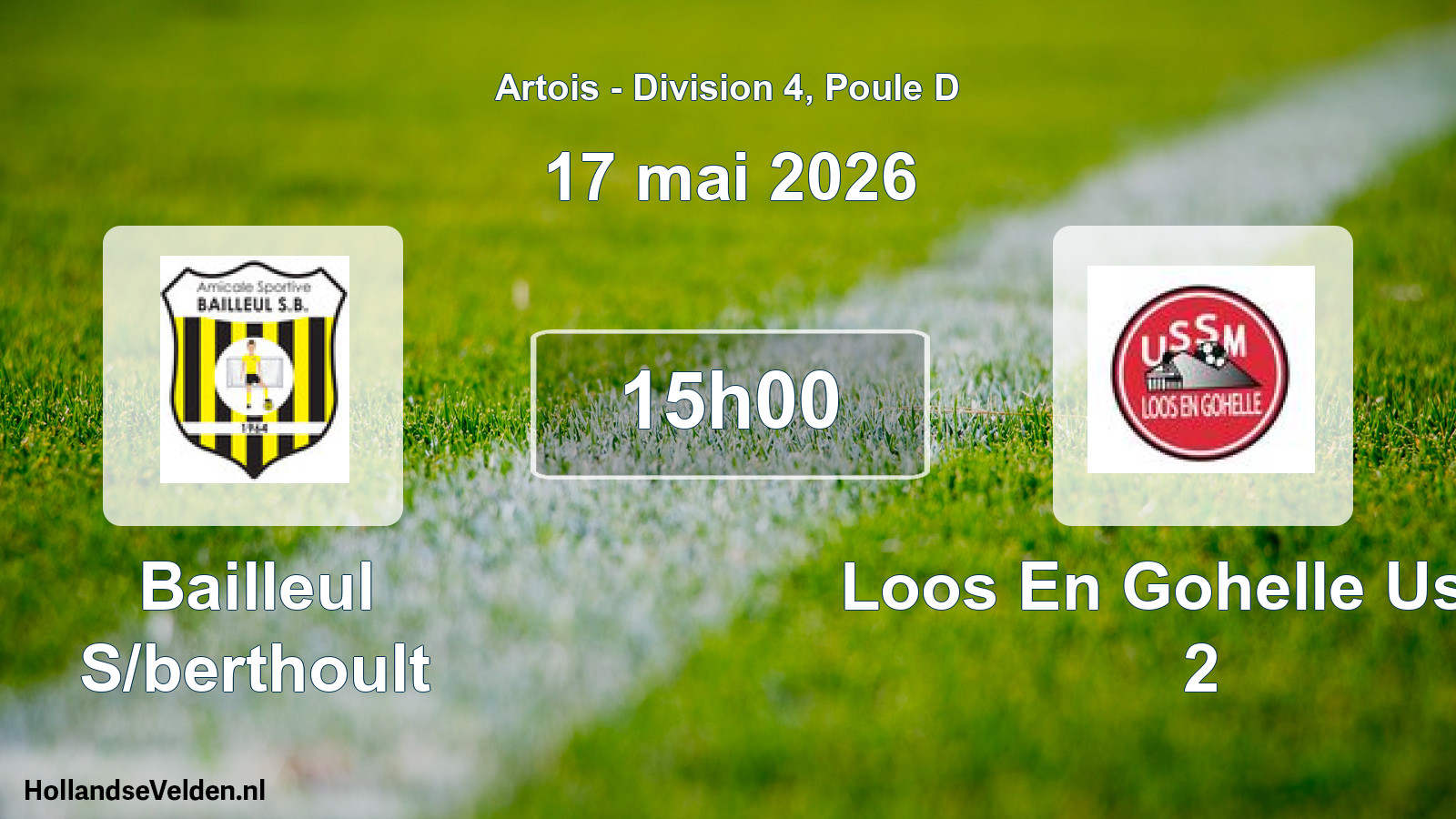 Scheduled Match: Bailleul S/berthoult - Loos En Gohelle Ussm 2 (17 May 2026)