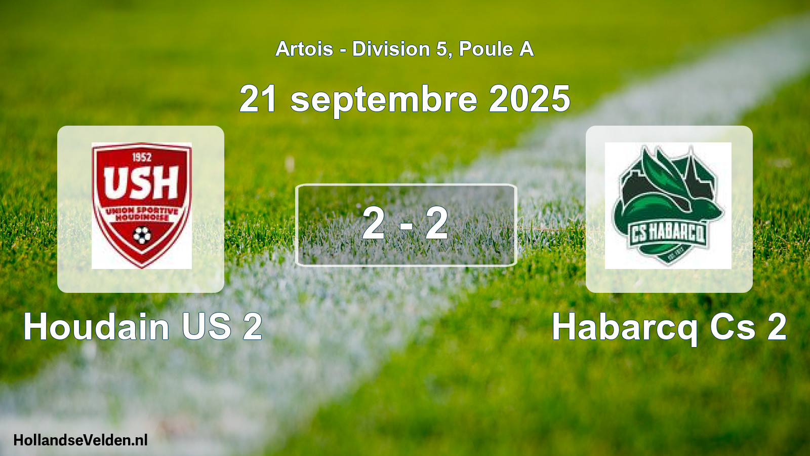 Total number of matches played: Houdain US 2 - Habarcq Cs 2 2 - 2 (21 September 2025)