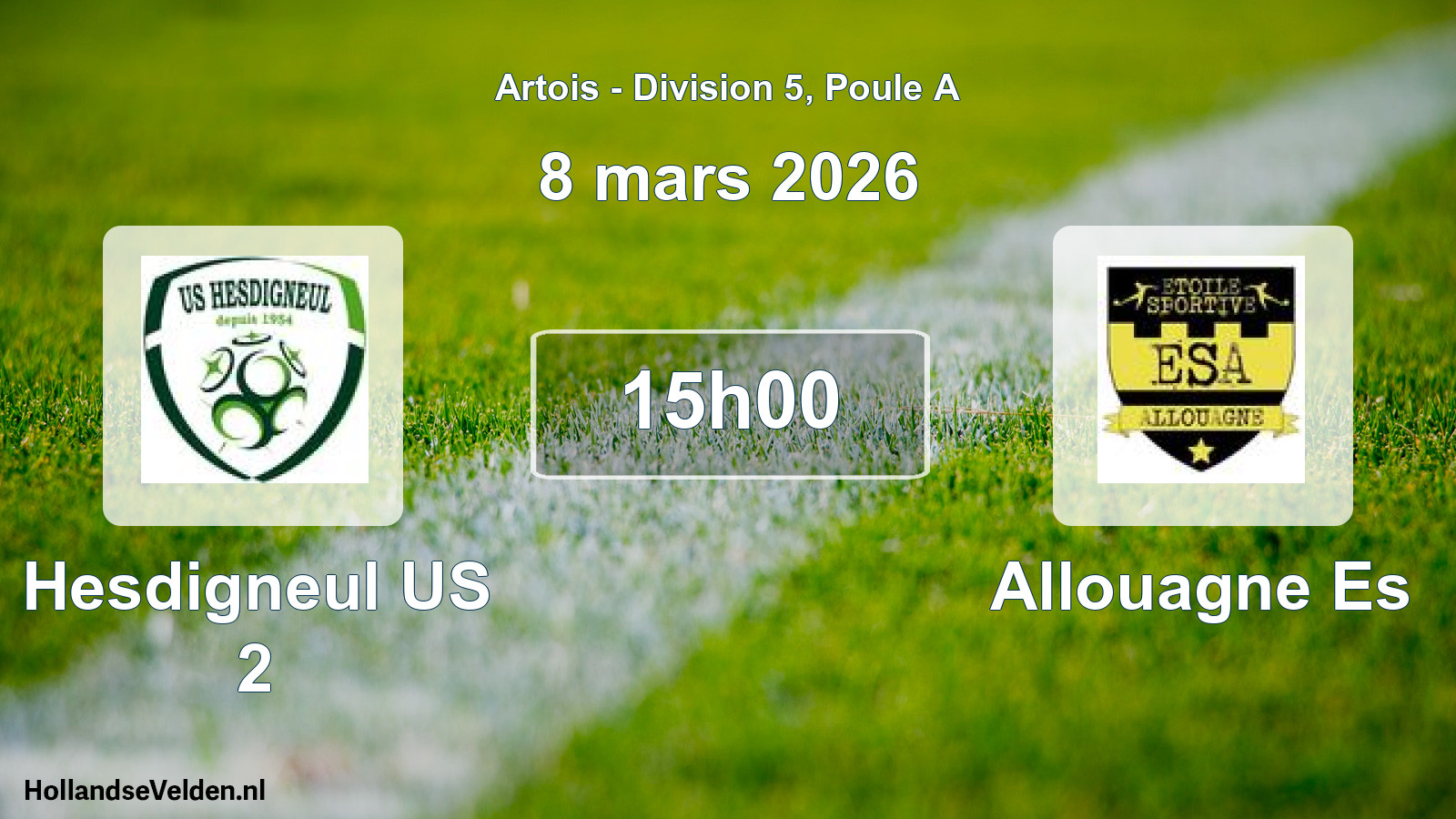 Match programmé: Hesdigneul US 2 - Allouagne Es (8 mars 2026)