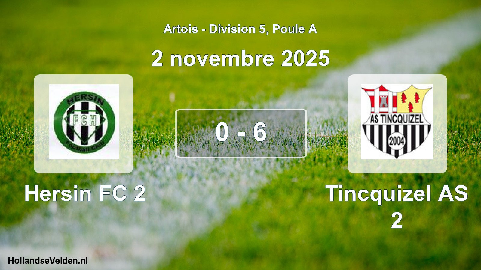 Match joué: Hersin FC 2 - Tincquizel AS 2 0 - 6 (2 novembre 2025)