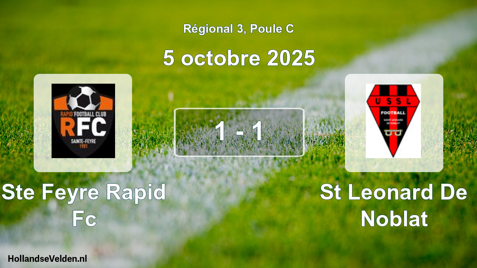 Gespeelde wedstrijd: Ste Feyre Rapid Fc - St Leonard De Noblat 1 - 1 (5 octobre 2025)