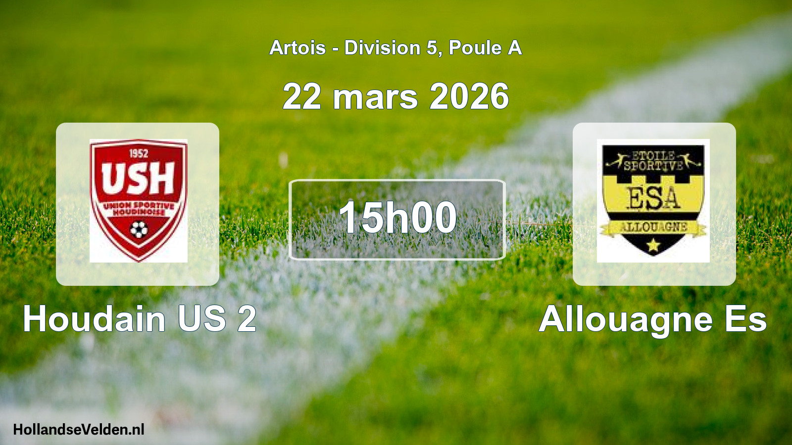 Match programmé: Houdain US 2 - Allouagne Es (22 mars 2026)