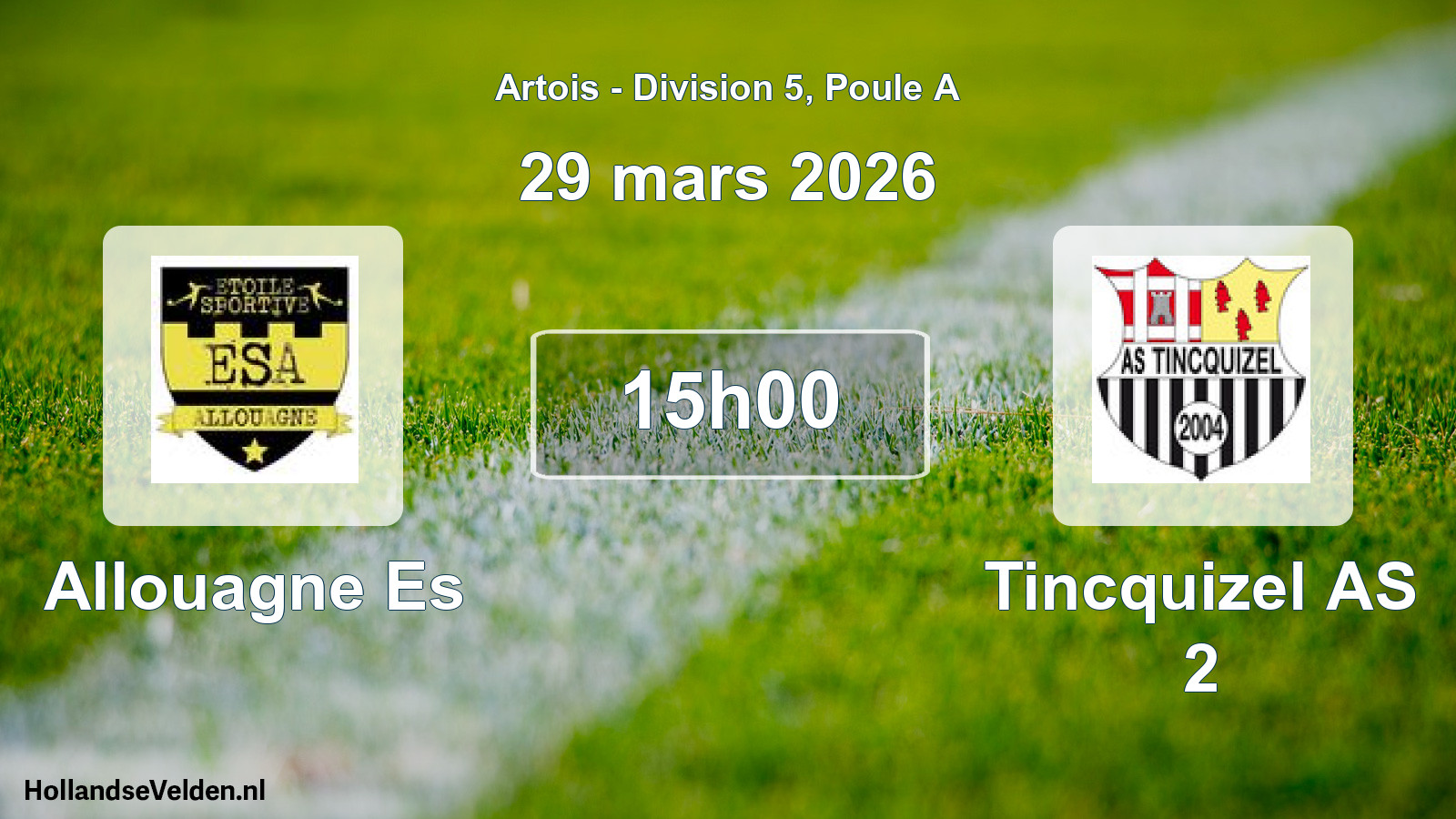 Match programmé: Allouagne Es - Tincquizel AS 2 (29 mars 2026)
