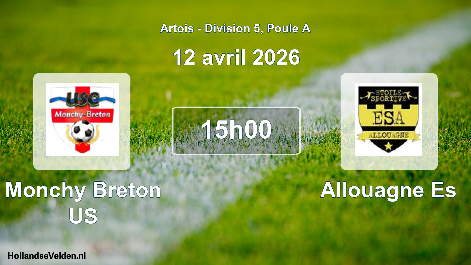 Scheduled Match: Monchy Breton US - Allouagne Es (12 April 2026)