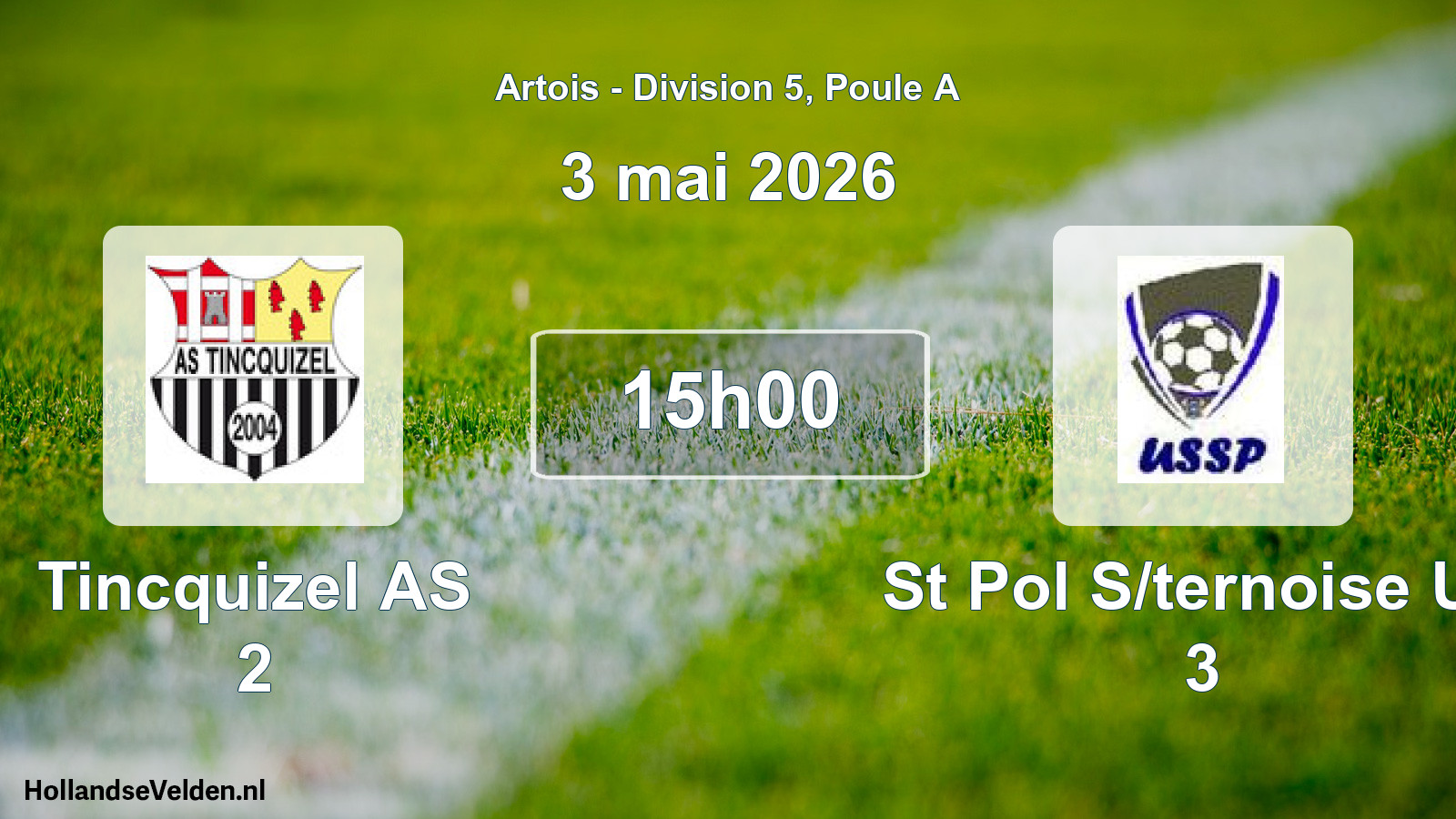 Scheduled Match: Tincquizel AS 2 - St Pol S/ternoise US 3 (3 May 2026)