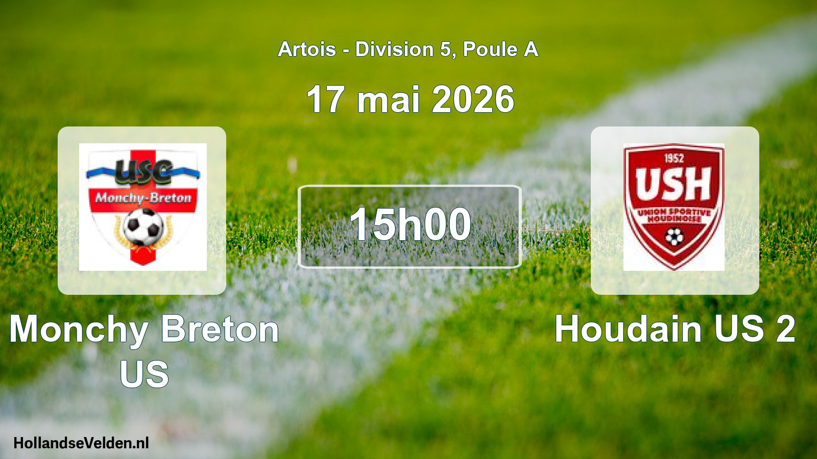 Match programmé: Monchy Breton US - Houdain US 2 (17 mai 2026)