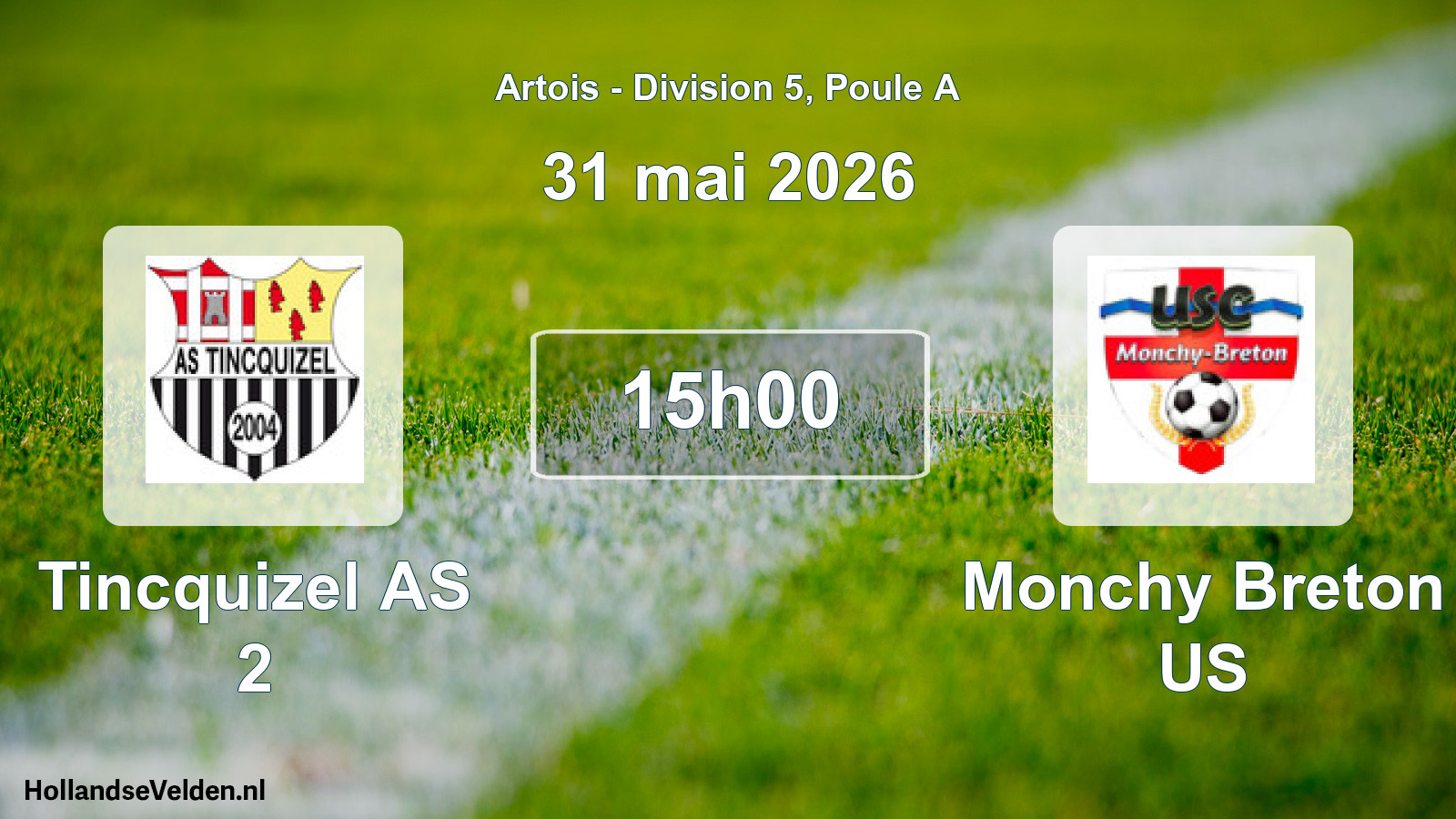 Match programmé: Tincquizel AS 2 - Monchy Breton US (31 mai 2026)