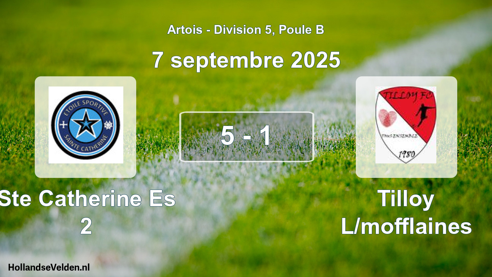 Total number of matches played: Ste Catherine Es 2 - Tilloy L/mofflaines 5 - 1 (7 September 2025)