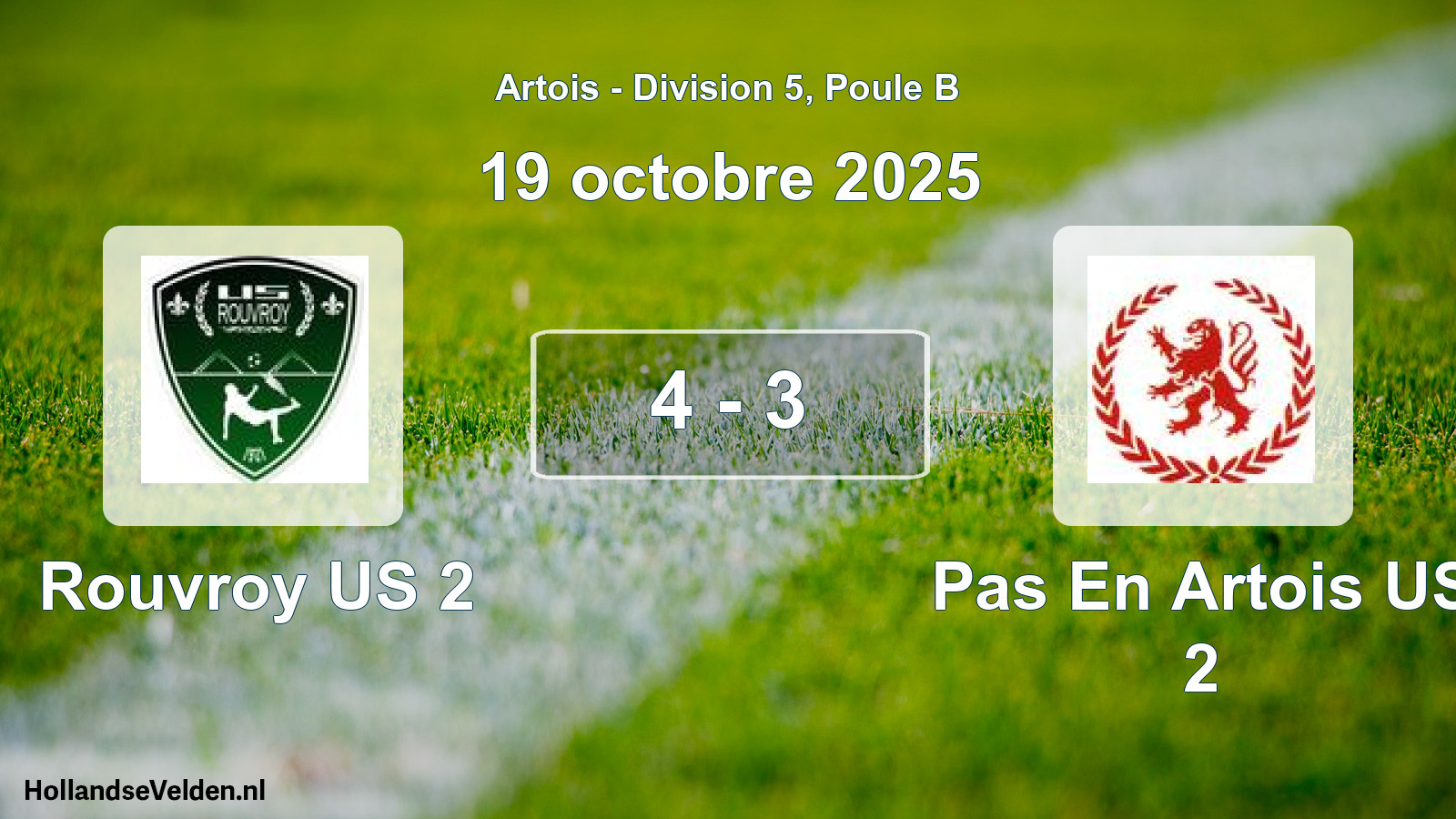 Total number of matches played: Rouvroy US 2 - Pas En Artois US 2 4 - 3 (19 October 2025)