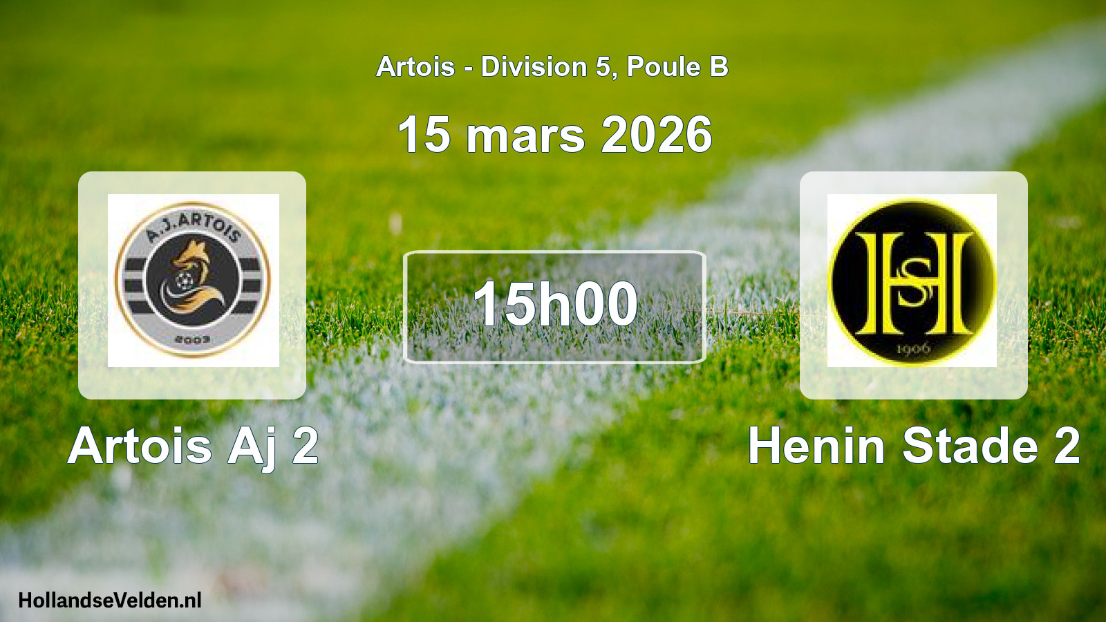 Geplande wedstrijd: Artois Aj 2 - Henin Stade 2 (15 maart 2026)