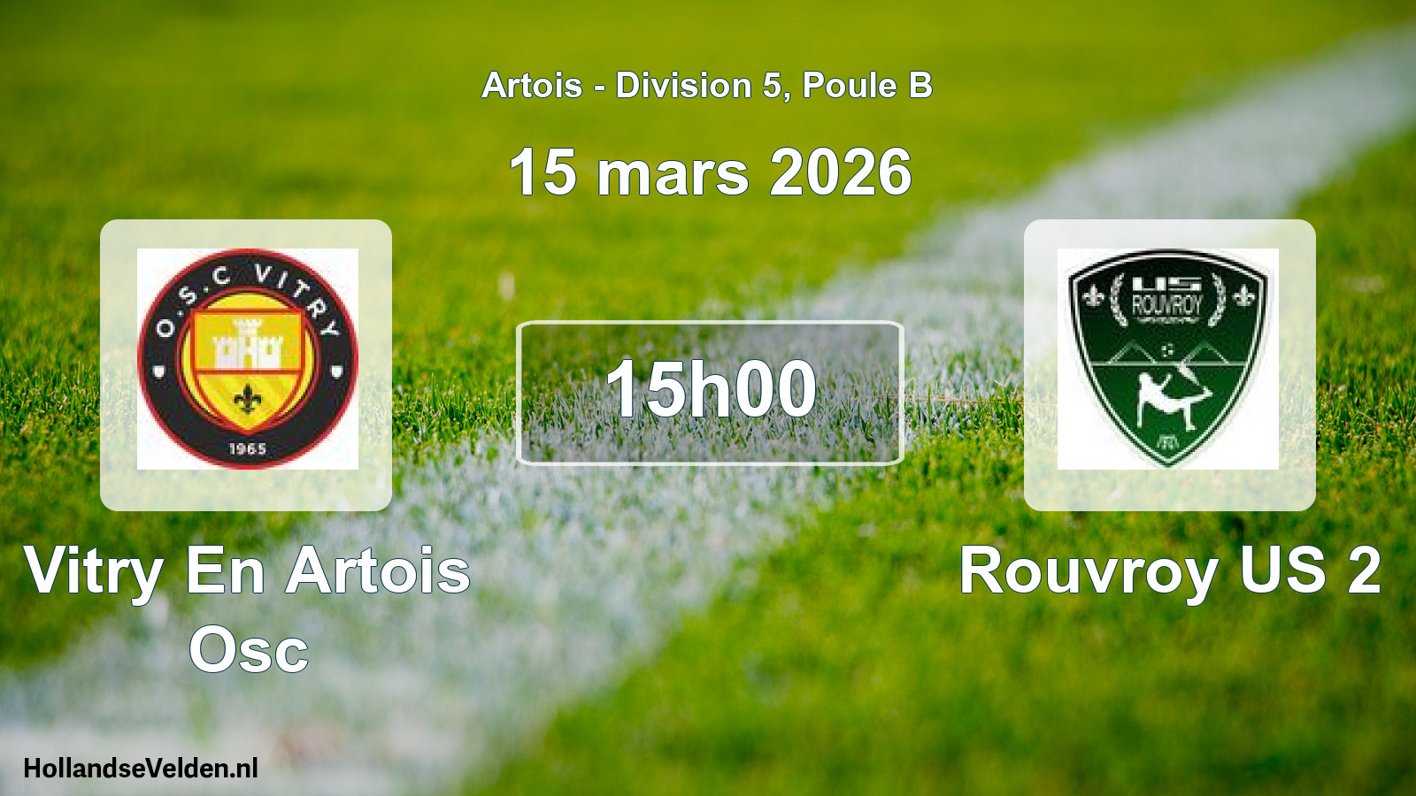 Scheduled Match: Vitry En Artois Osc - Rouvroy US 2 (15 March 2026)