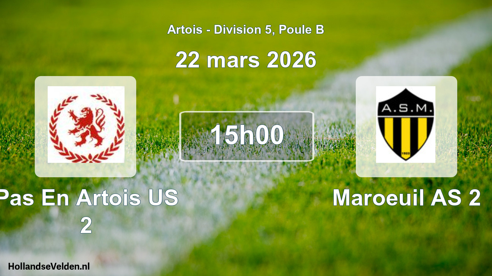 Scheduled Match: Pas En Artois US 2 - Maroeuil AS 2 (22 March 2026)
