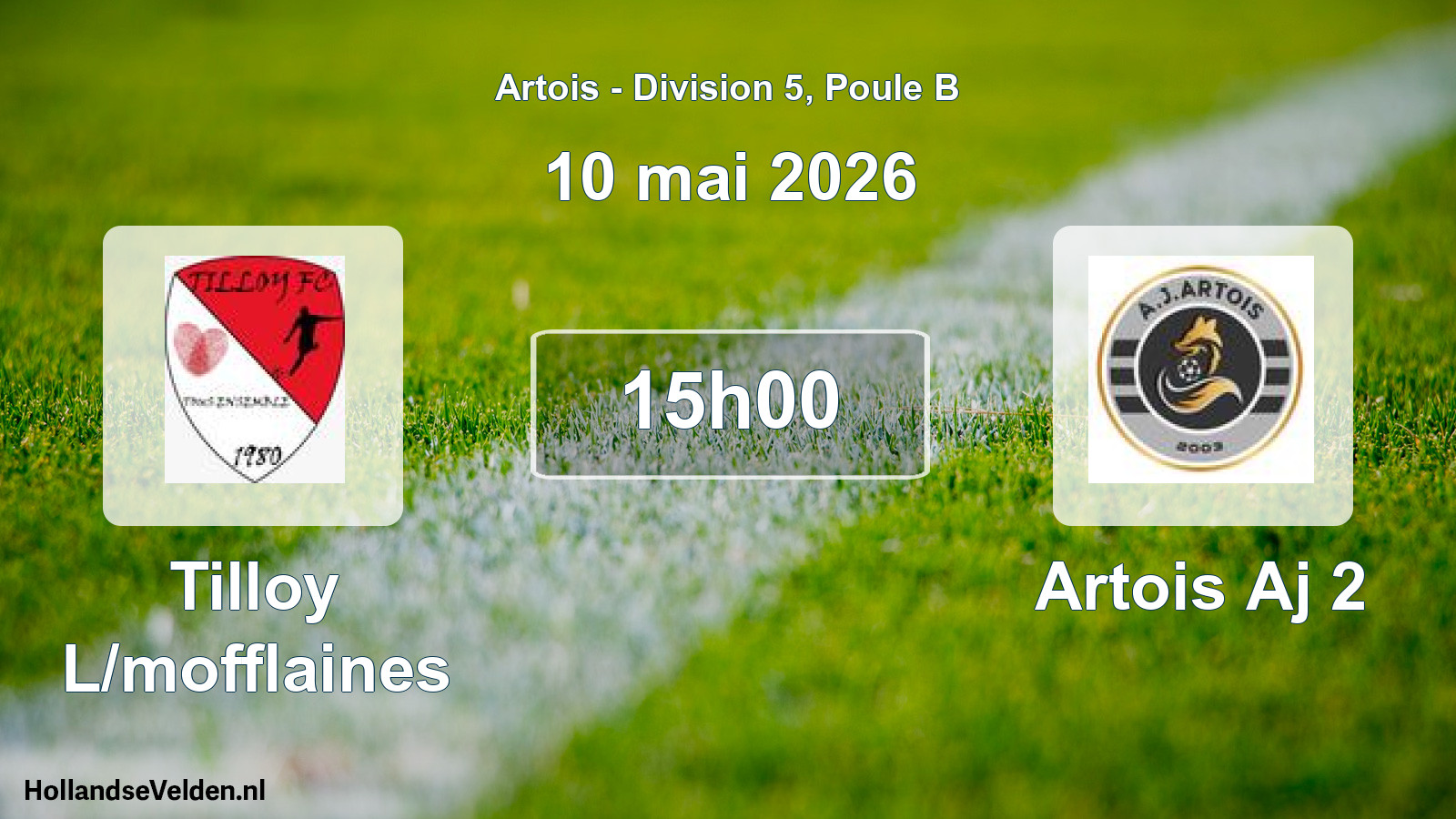 Scheduled Match: Tilloy L/mofflaines - Artois Aj 2 (10 May 2026)