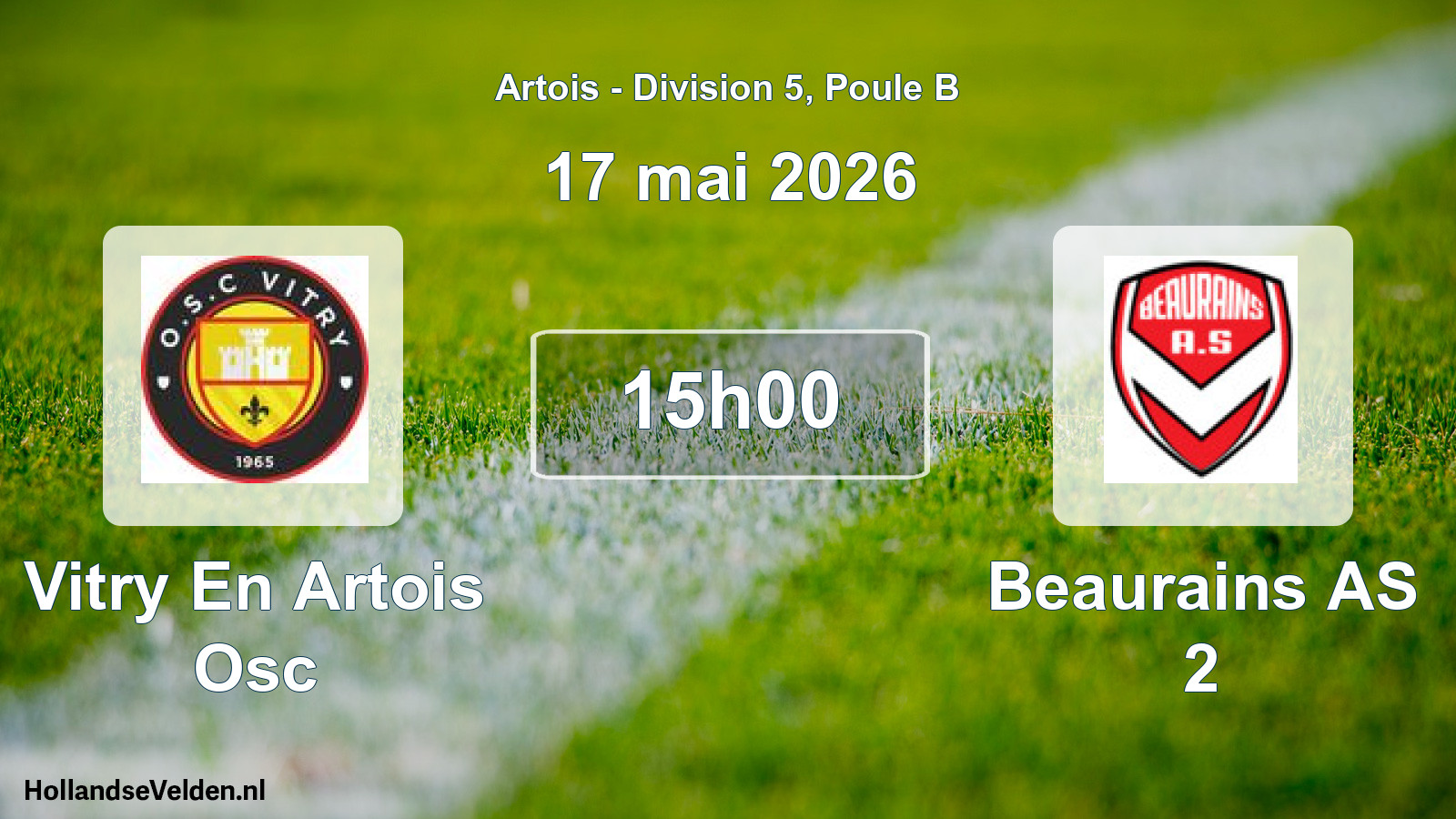 Scheduled Match: Vitry En Artois Osc - Beaurains AS 2 (17 May 2026)