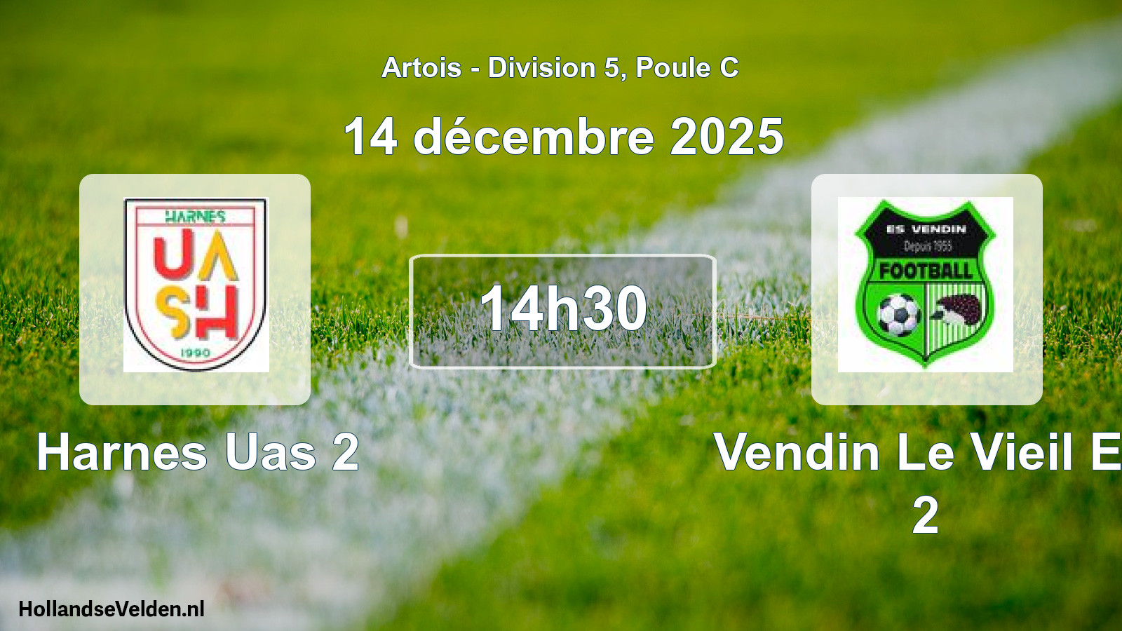 Scheduled Match: Harnes Uas 2 - Vendin Le Vieil E. 2 (14 December 2025)