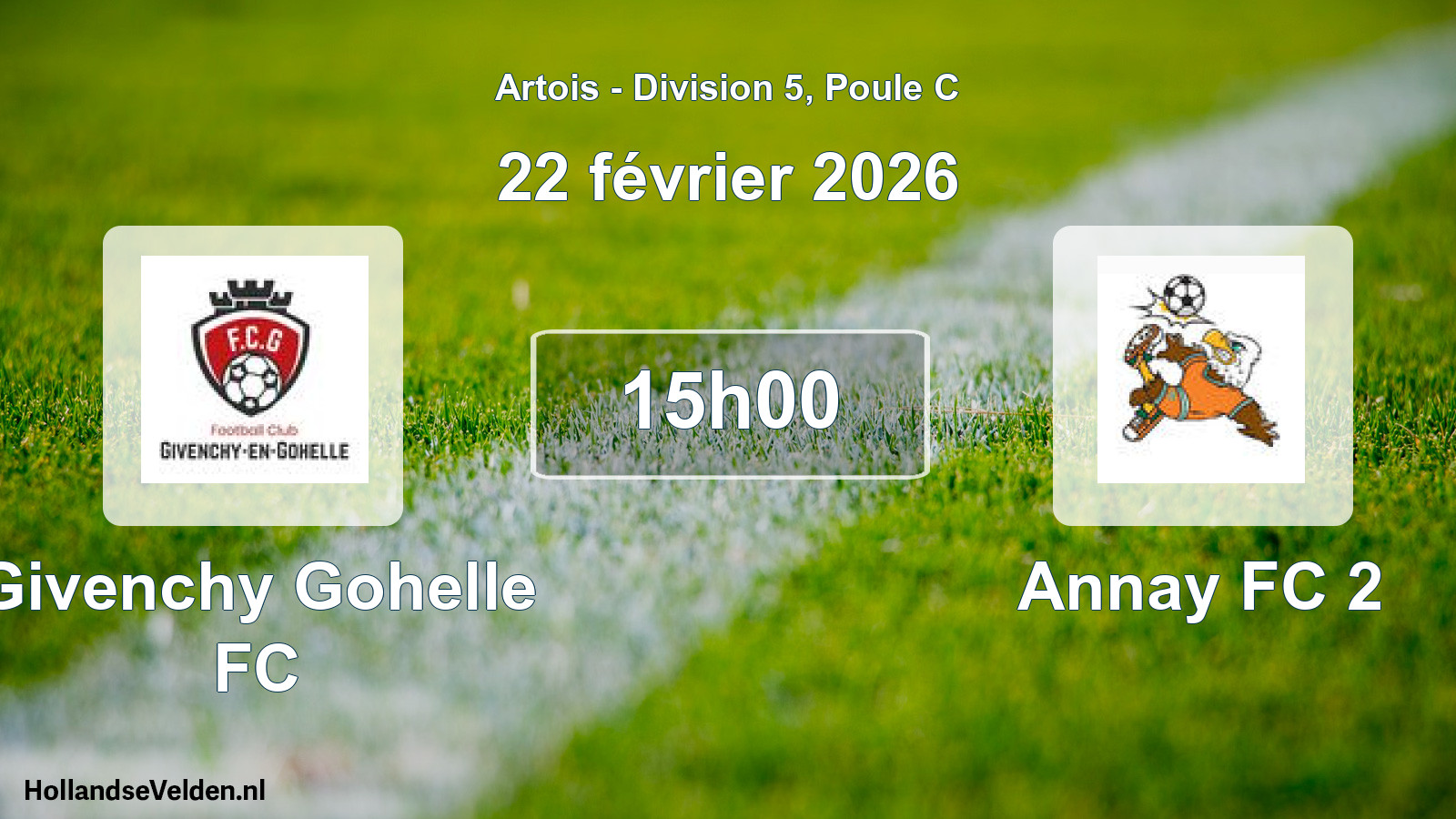 Geplande wedstrijd: Givenchy Gohelle FC - Annay FC 2 (22 februari 2026)