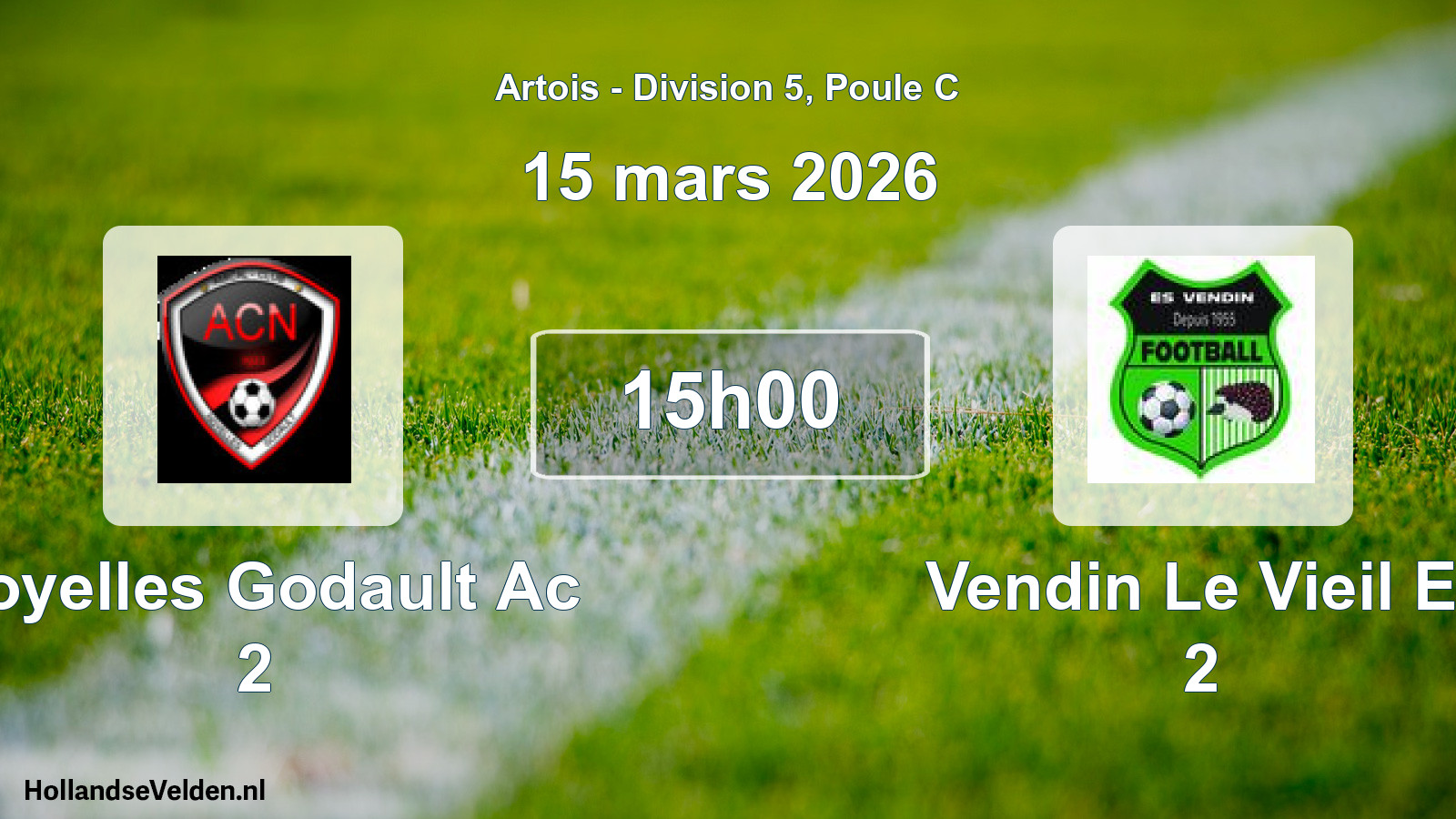Match programmé: Noyelles Godault Ac 2 - Vendin Le Vieil E. 2 (15 mars 2026)