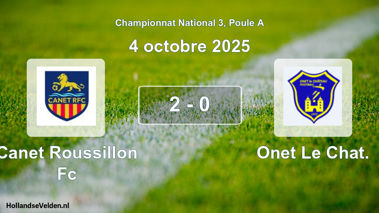 Total number of matches played: Canet Roussillon Fc - Onet Le Chat. 2 - 0 (4 October 2025)