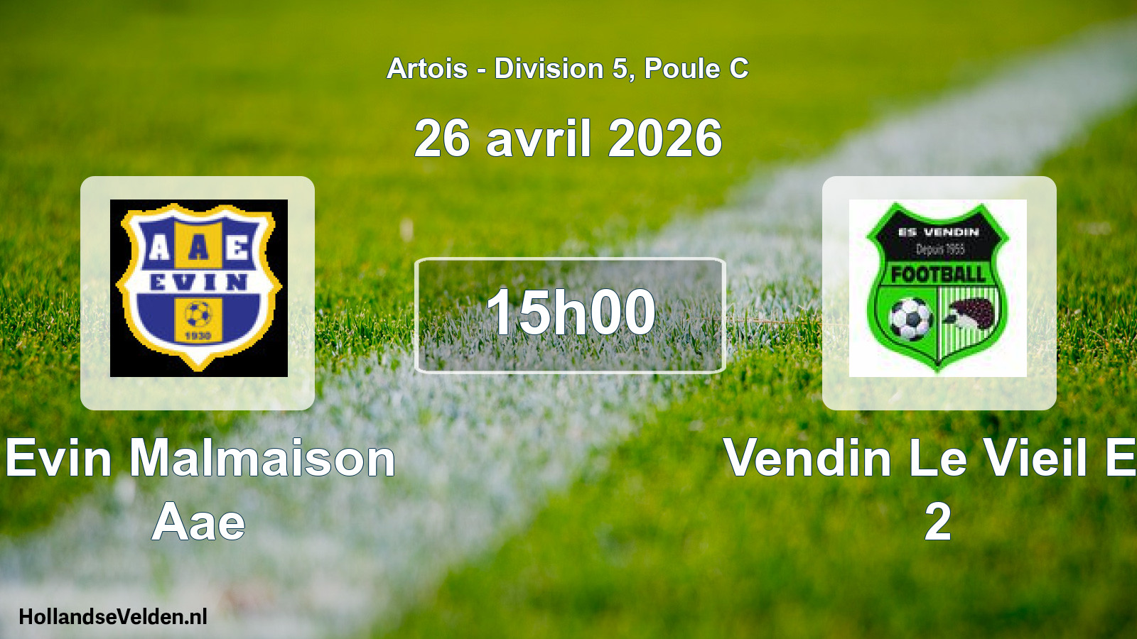 Scheduled Match: Evin Malmaison Aae - Vendin Le Vieil E. 2 (26 April 2026)