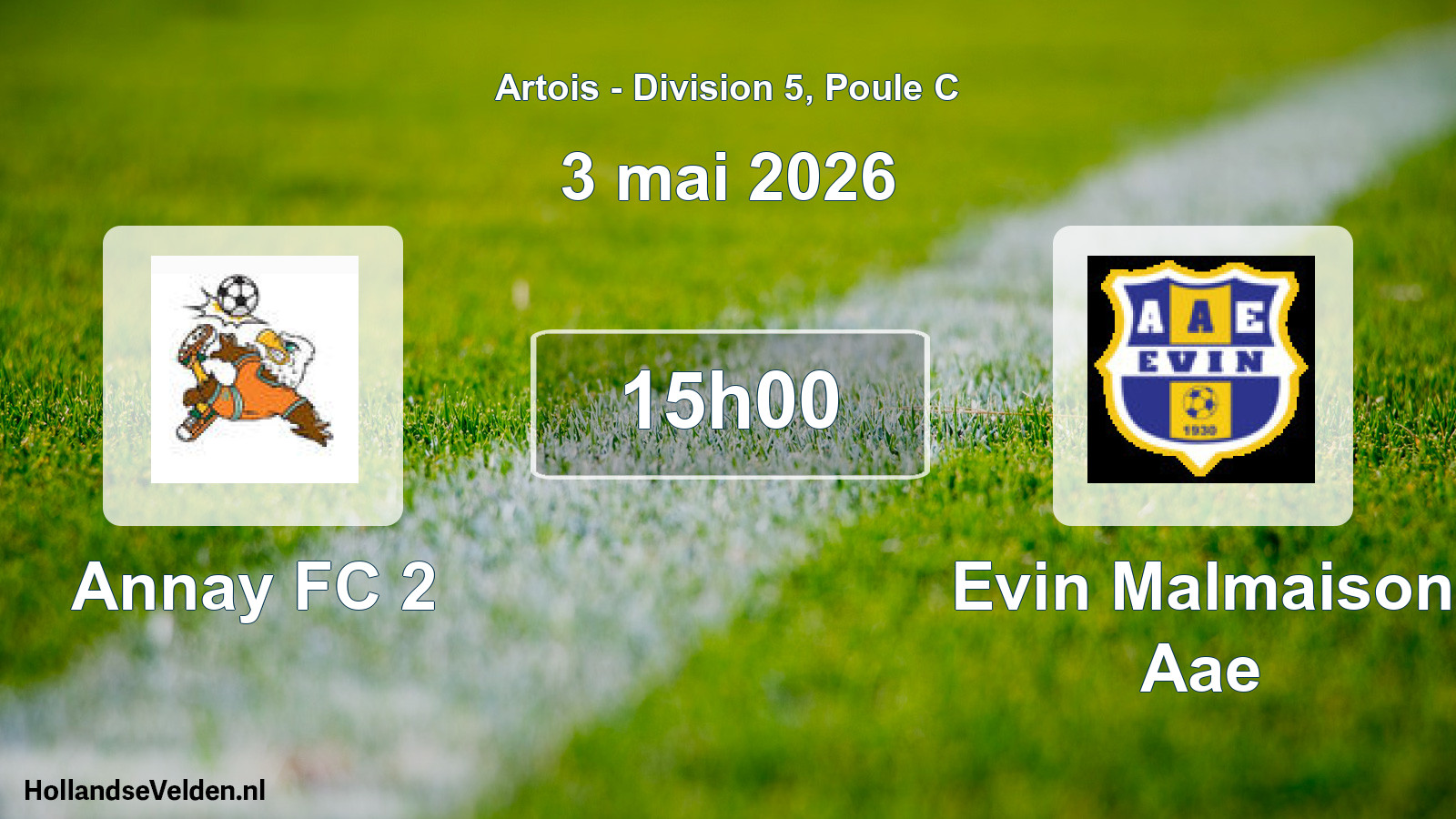 Scheduled Match: Annay FC 2 - Evin Malmaison Aae (3 May 2026)