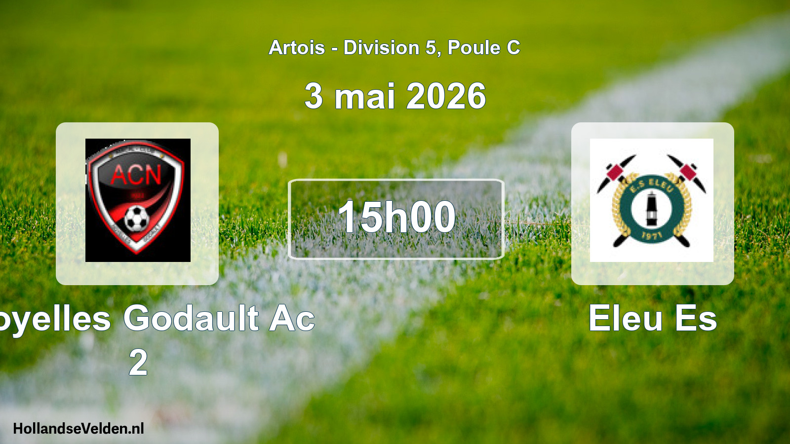 Geplande wedstrijd: Noyelles Godault Ac 2 - Eleu Es (3 mei 2026)