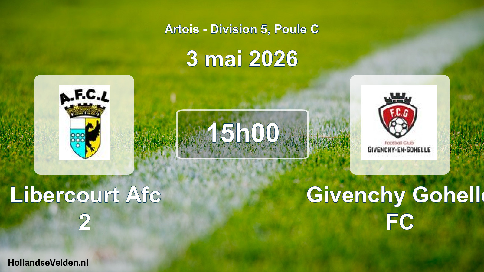 Match programmé: Libercourt Afc 2 - Givenchy Gohelle FC (3 mai 2026)