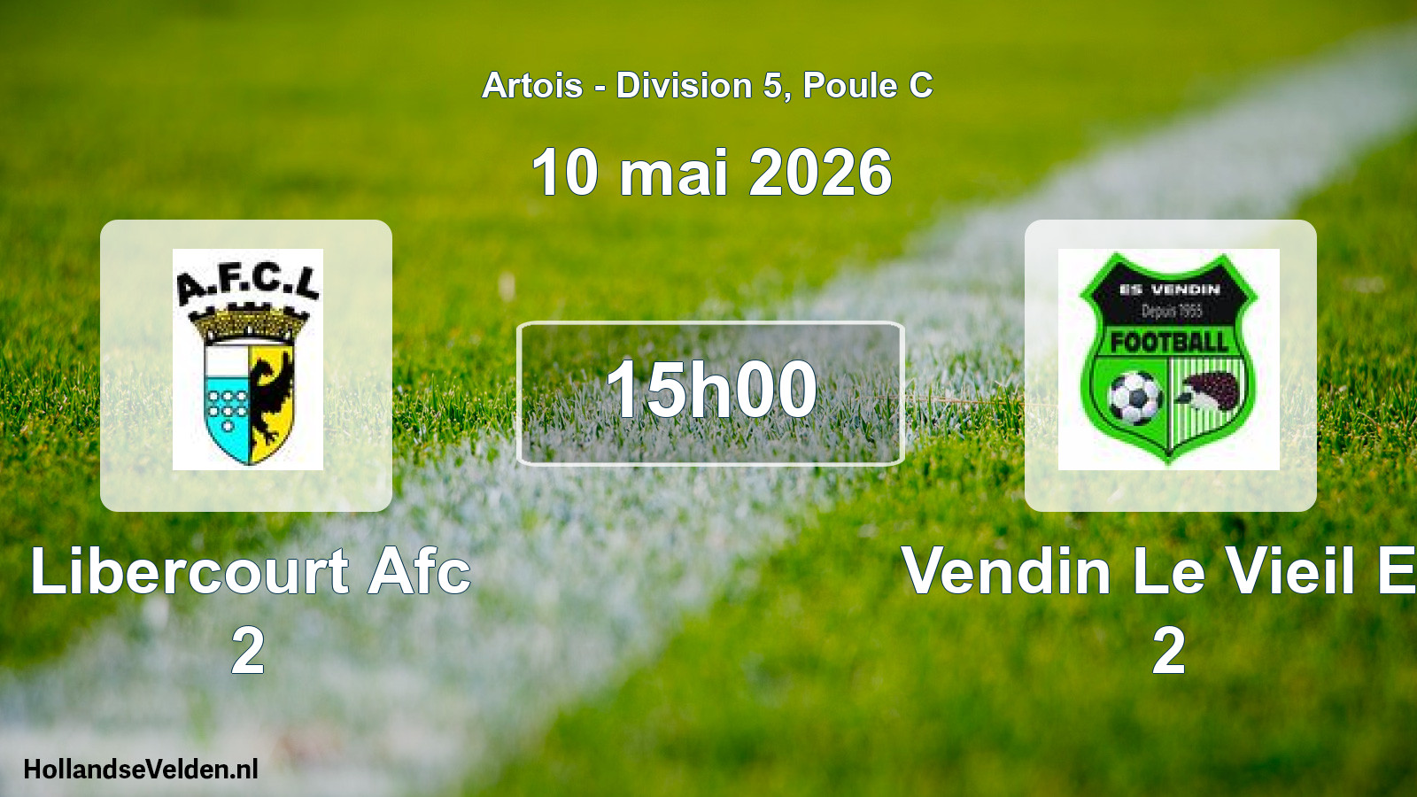 Geplande wedstrijd: Libercourt Afc 2 - Vendin Le Vieil E. 2 (10 mei 2026)