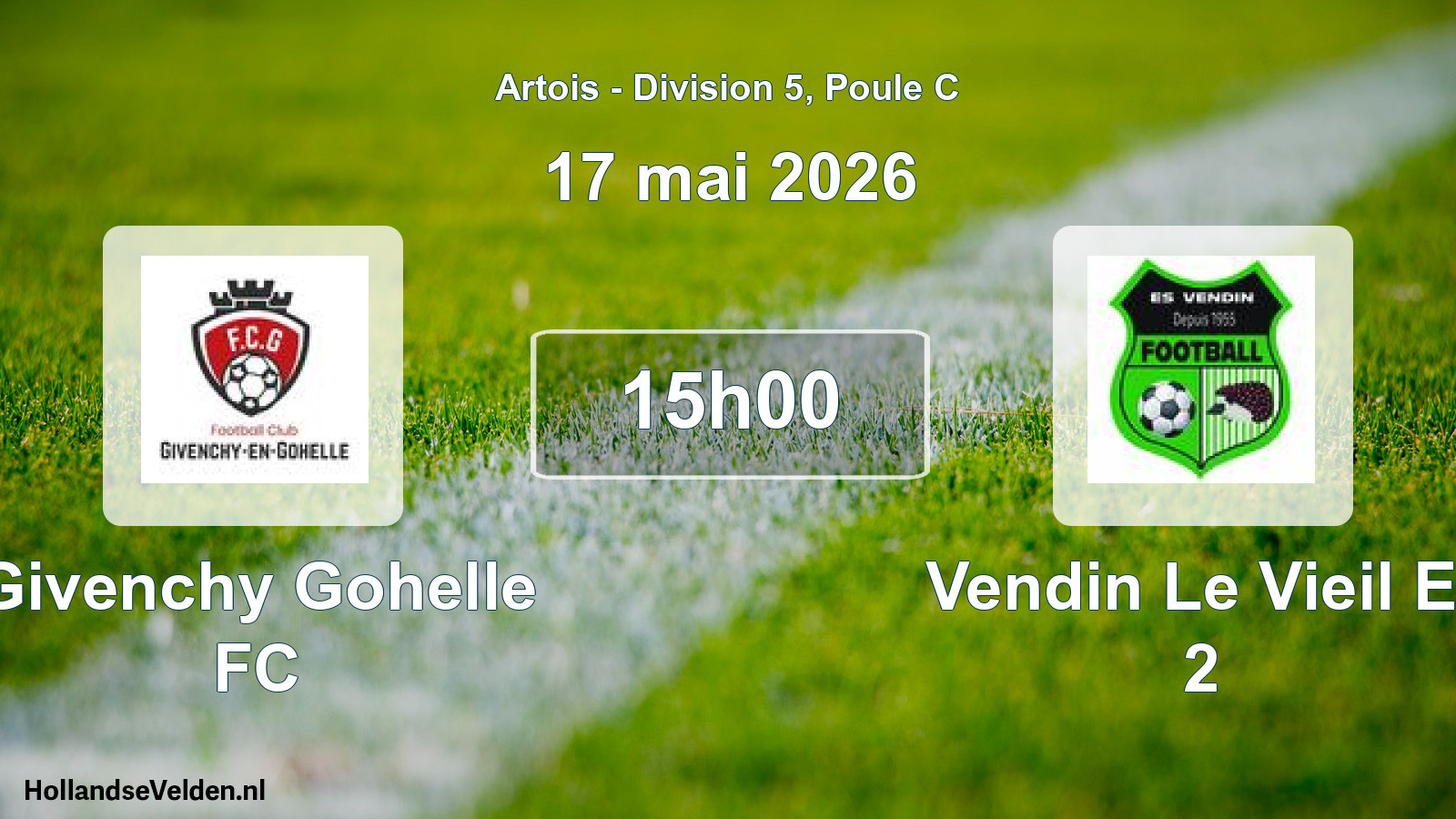 Match programmé: Givenchy Gohelle FC - Vendin Le Vieil E. 2 (17 mai 2026)