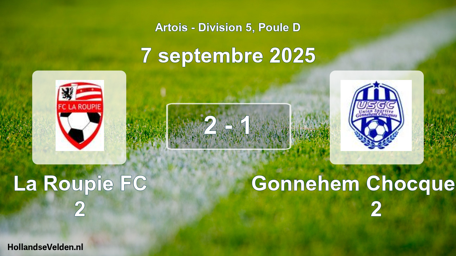 Total number of matches played: La Roupie FC 2 - Gonnehem Chocques US 2 2 - 1 (7 September 2025)