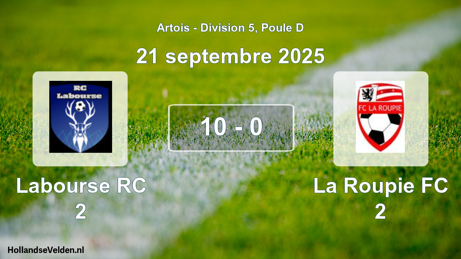 Total number of matches played: Labourse RC 2 - La Roupie FC 2 10 - 0 (21 September 2025)
