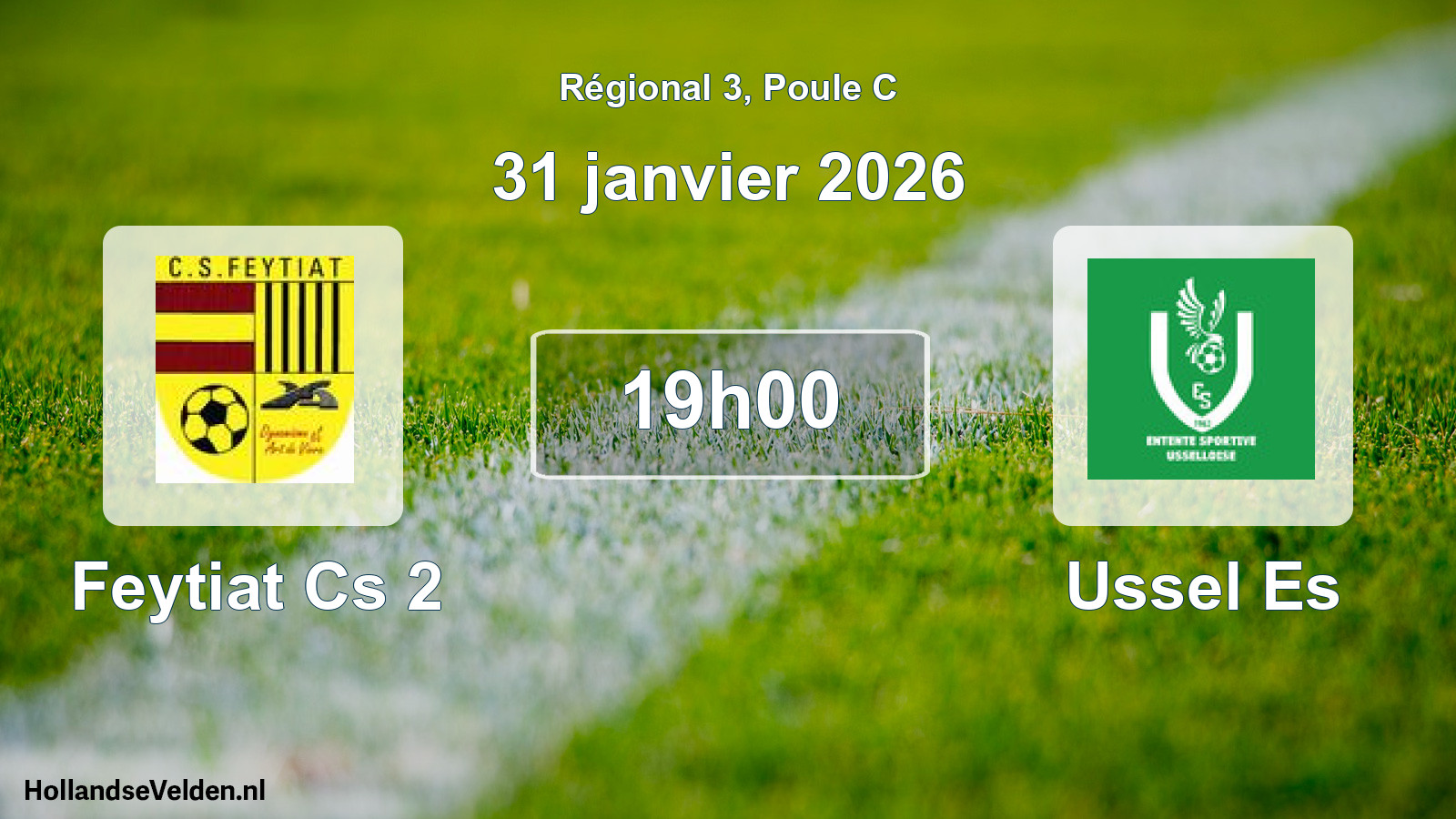 Geplande wedstrijd: Feytiat Cs 2 - Ussel Es (31 januari 2026)