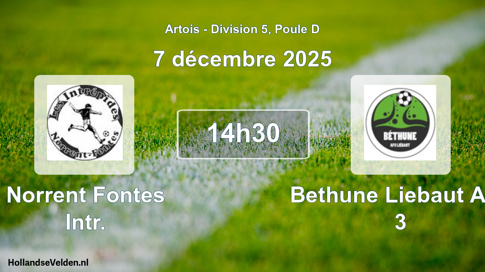 Match programmé: Norrent Fontes Intr. - Bethune Liebaut Afcl 3 (7 décembre 2025)