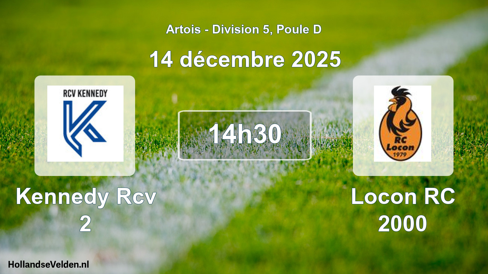 Match programmé: Kennedy Rcv 2 - Locon RC 2000 (14 décembre 2025)