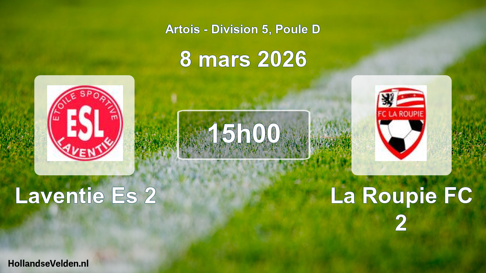 Match programmé: Laventie Es 2 - La Roupie FC 2 (8 mars 2026)