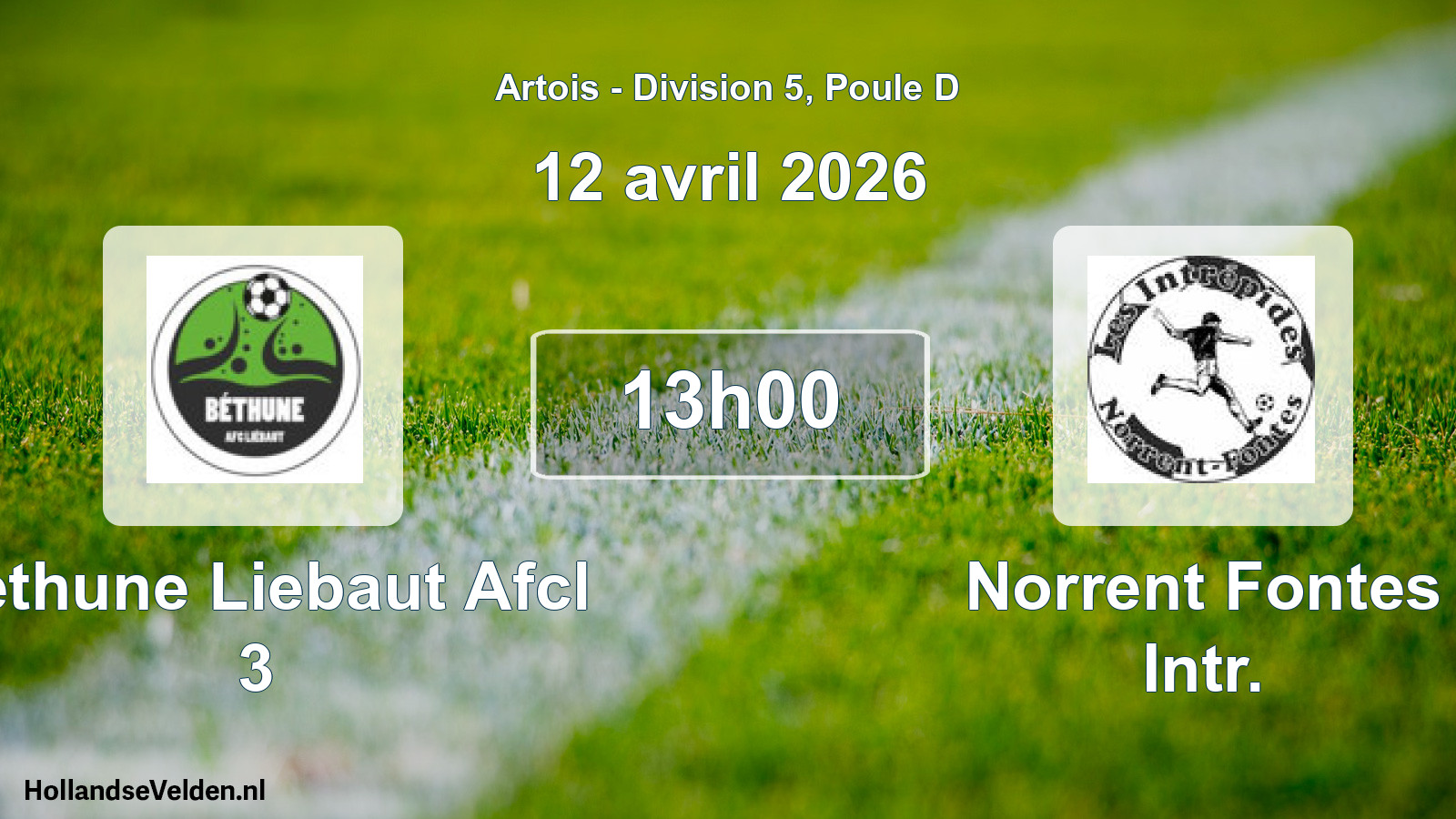 Match programmé: Bethune Liebaut Afcl 3 - Norrent Fontes Intr. (12 avril 2026)