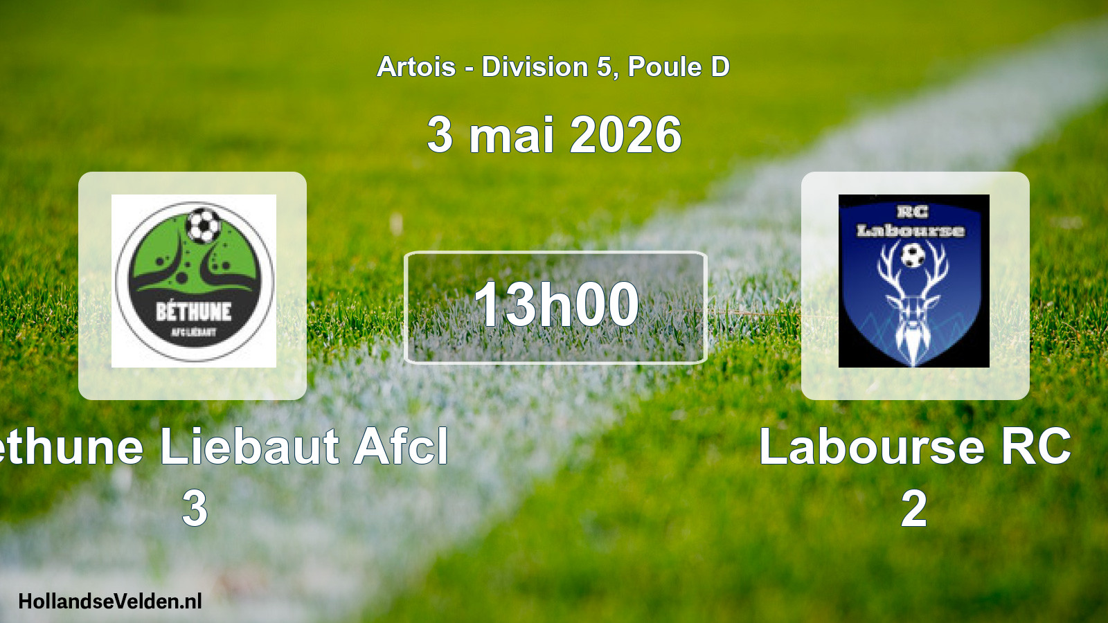 Scheduled Match: Bethune Liebaut Afcl 3 - Labourse RC 2 (3 May 2026)