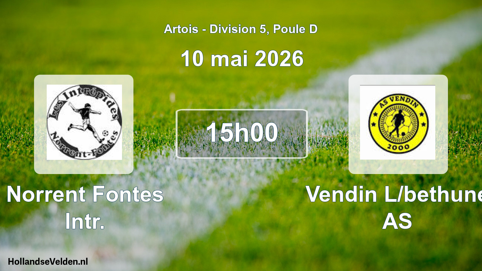 Scheduled Match: Norrent Fontes Intr. - Vendin L/bethune AS (10 May 2026)