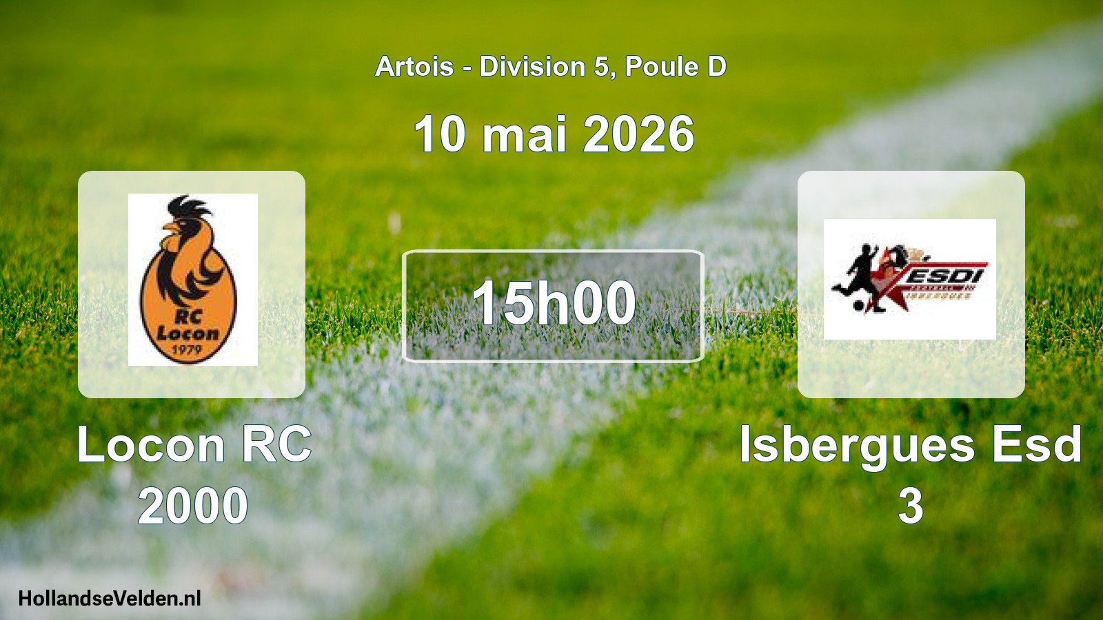 Match programmé: Locon RC 2000 - Isbergues Esd 3 (10 mai 2026)