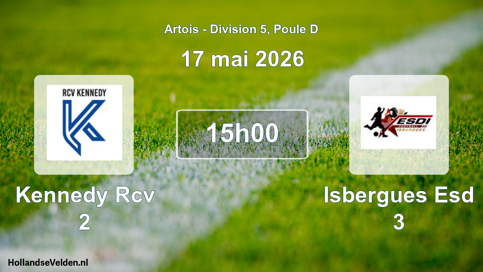 Scheduled Match: Kennedy Rcv 2 - Isbergues Esd 3 (17 May 2026)