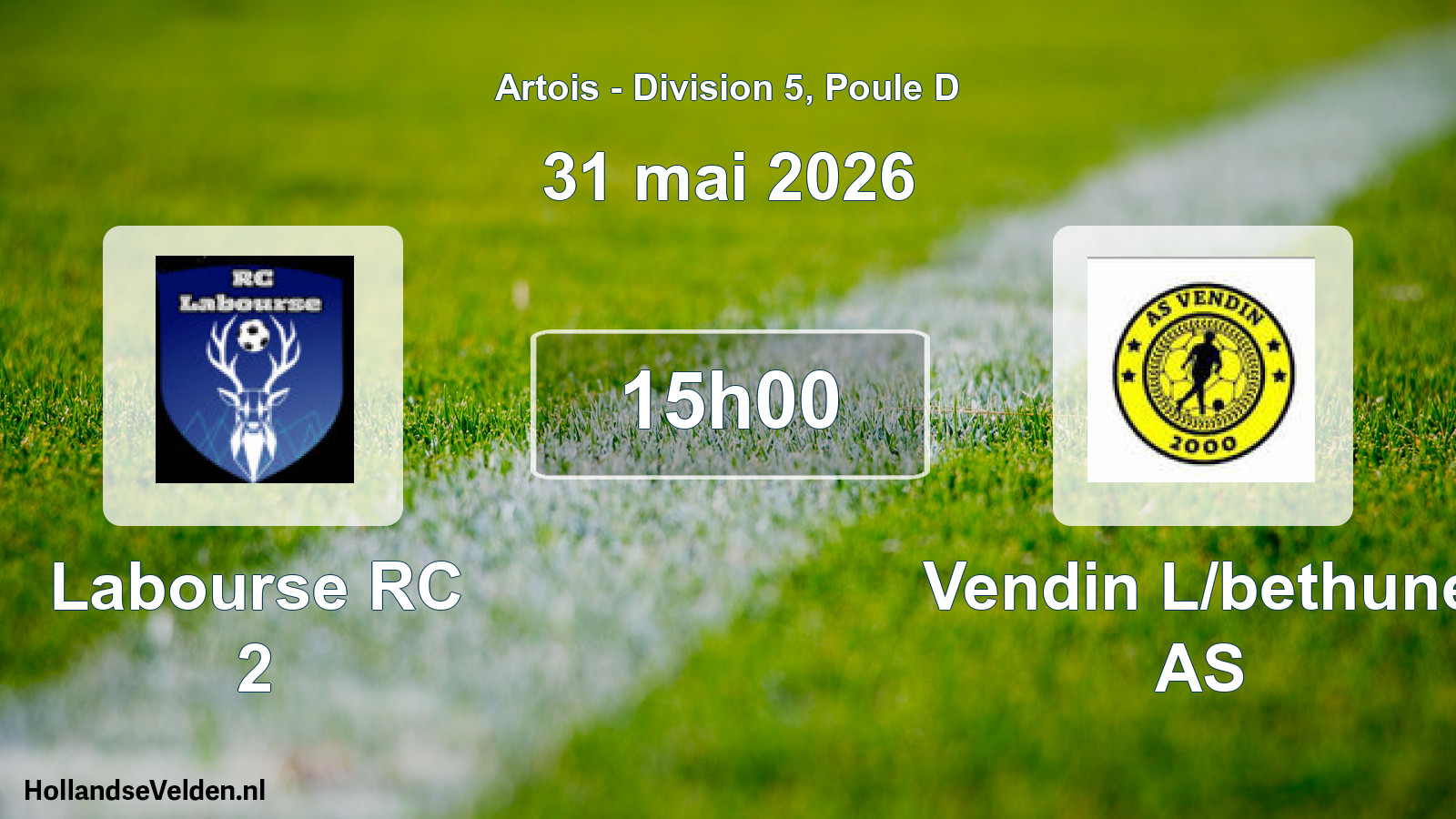 Scheduled Match: Labourse RC 2 - Vendin L/bethune AS (31 May 2026)