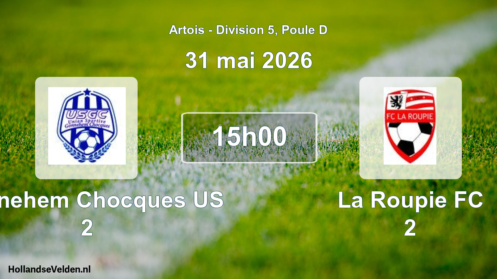 Scheduled Match: Gonnehem Chocques US 2 - La Roupie FC 2 (31 May 2026)