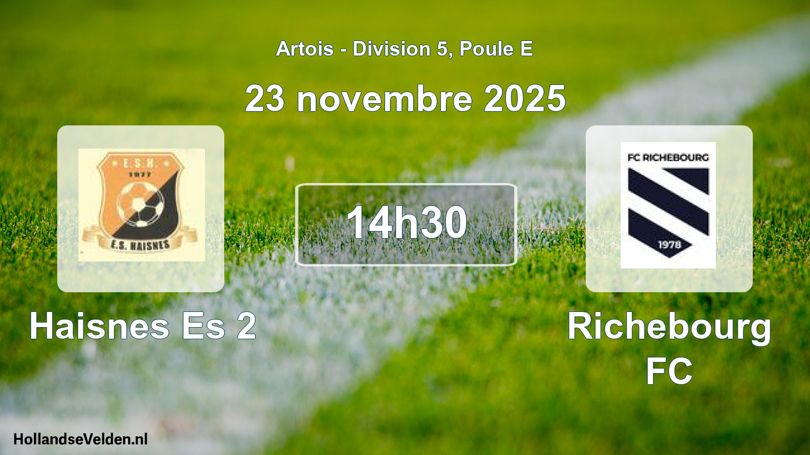 Geplande wedstrijd: Haisnes Es 2 - Richebourg FC (23 november 2025)