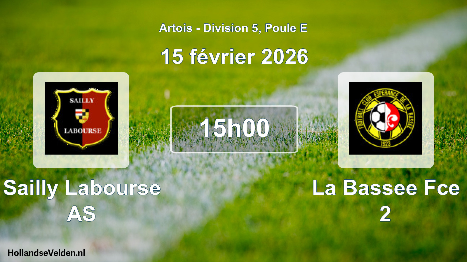 Scheduled Match: Sailly Labourse AS - La Bassee Fce 2 (15 February 2026)