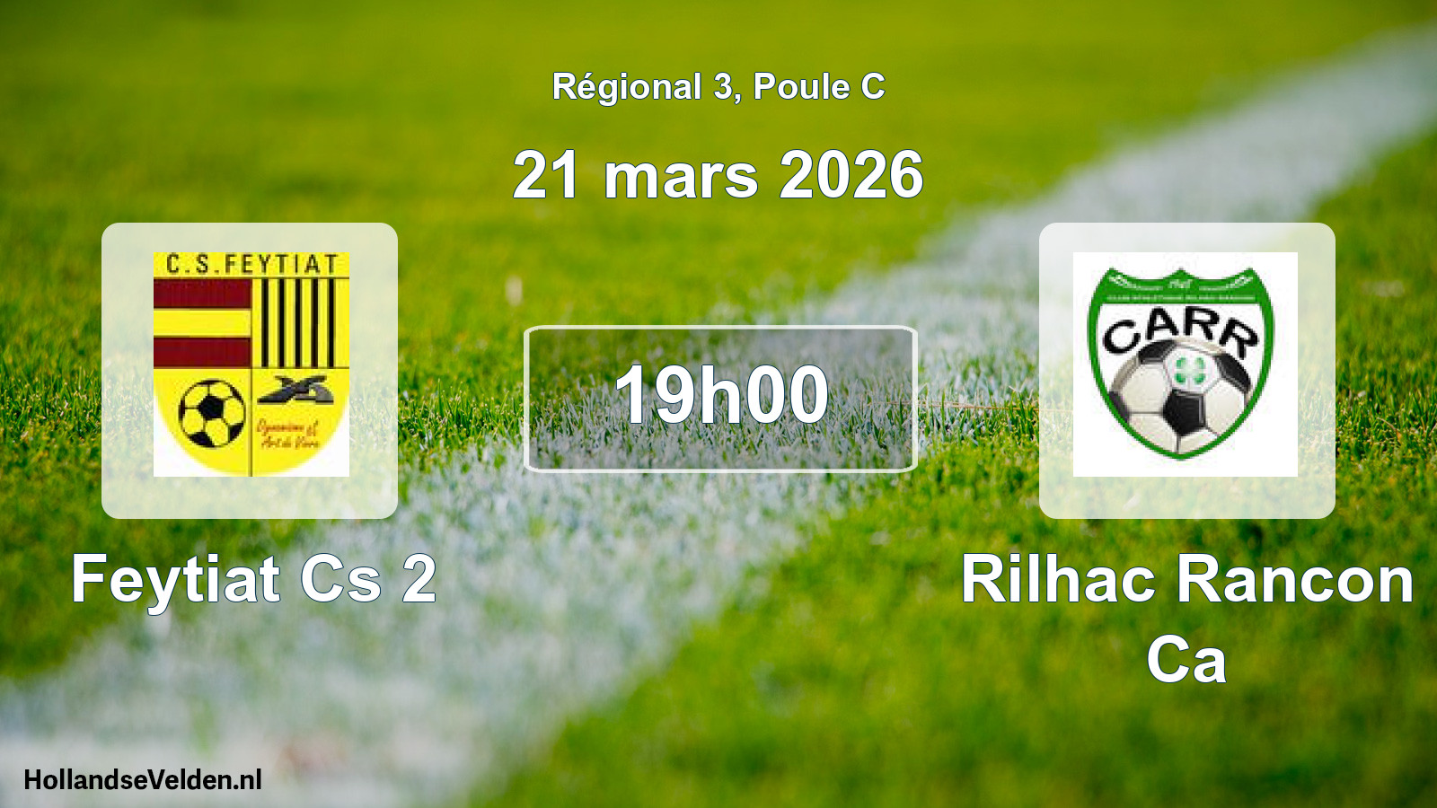 Geplande wedstrijd: Feytiat Cs 2 - Rilhac Rancon Ca (21 mars 2026)