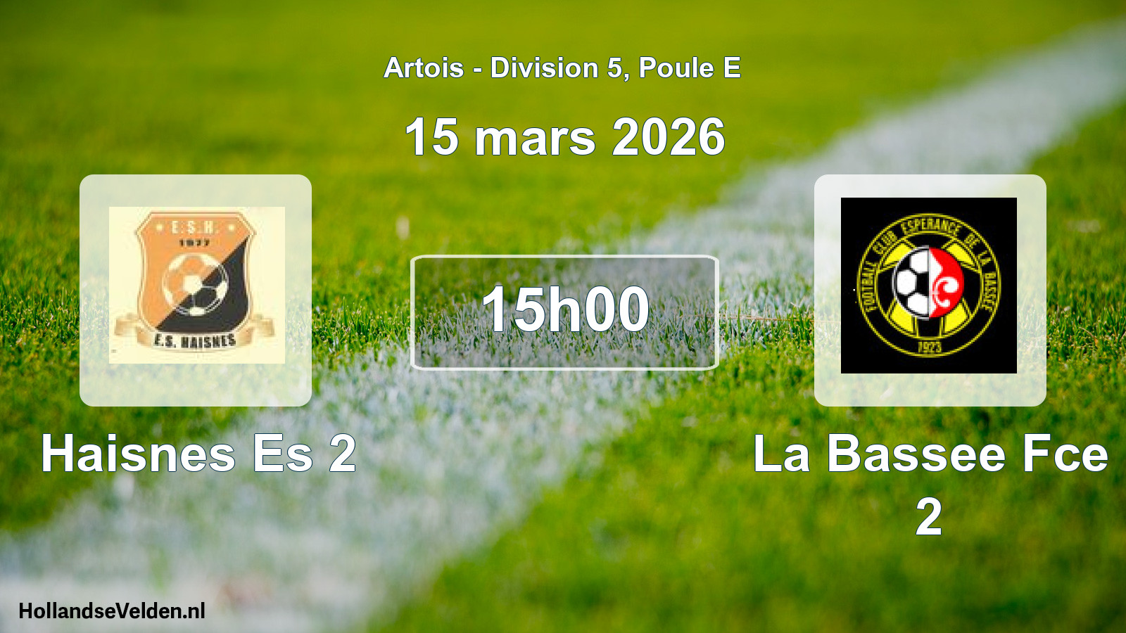 Match programmé: Haisnes Es 2 - La Bassee Fce 2 (15 mars 2026)